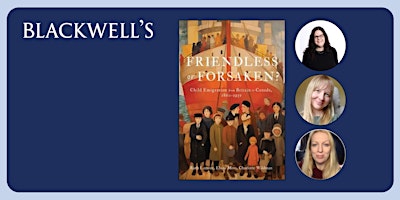 FRIENDLESS OR FORSAKEN? Ruth Lamont, Eloise Moss & Charlotte Wildman | Blackwell's Bookshop
