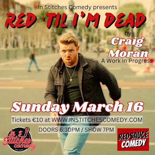 Craig Moran - 'Red 'Til I'm Dead' WIP March 16th | Peadar Kearney's Pub