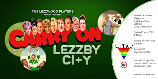 Lezzwood Players Present: Carry On Lezzby City | Ironworks Studios
