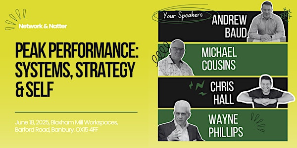 Network & Natter - Peak Performance: Systems, Strategy & Self | Bloxham Mill Business Centre