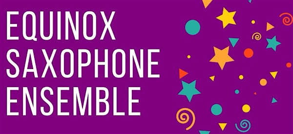 20 Years of Equinox Saxophone Ensemble! | West Bridgford Methodist Church