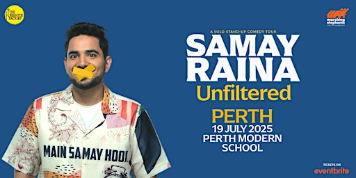 Still Alive and Unfiltered - by Samay Raina Perth | Perth Modern School