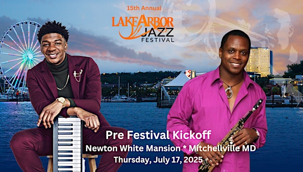 Lake Arbor Jazz  Festival Kickoff Concert at Newton White Mansion | Newton White Mansion