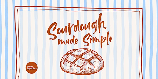 Sourdough Made Simple | 326 Charlotte St