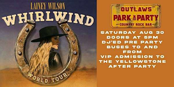 Outlaws Park n Party to LAINEY WILSON | Outlaws Country Rock Bar