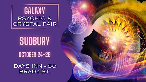 Galaxy - Sudbury Psychic & Crystal Fair | The Northbury Hotel and Conference Centre