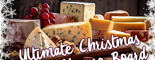 Peterborough - Ultimate Christmas Cheese Board @ The Brewery Tap | The Brewery Tap