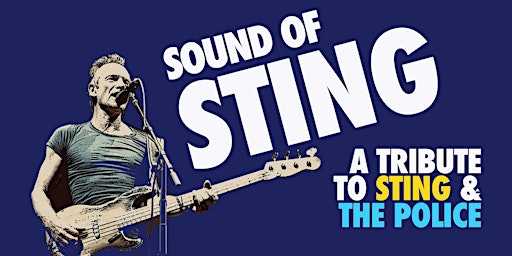 The Sound of Sting: A Tribute to Sting and The Police | The Empire Theatre