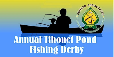 Wankinquoah Tihonet Fishing Derby 2026 | Tihonet Pond