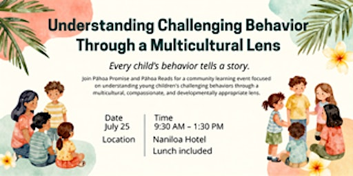 Understanding Challenging Behavior Through a Multicultural Lens | Grand Naniloa Hotel Hilo - a DoubleTree by Hilton