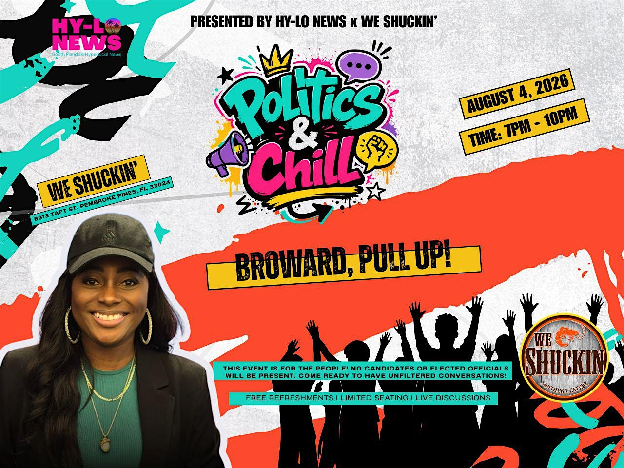Politics & Chill: Broward Edition | We Shuckin Southern Eatery Pines (Shuckin and Jivin)