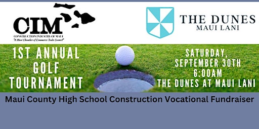 CIM 1st Annual Golf Tournament (Kahului) | The Dunes at Maui Lani Golf Course