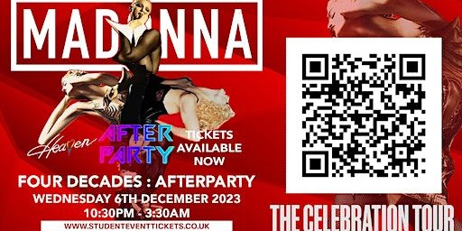 MADONNA THE CELEBRATION TOUR AFTER PARTY @ HEAVEN - WEDNESDAY 6th DECEMBER | Heaven