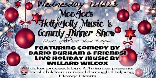 Moe Joe's Holly Jolly Comedy & Music Dinner Show | Moe Joe's