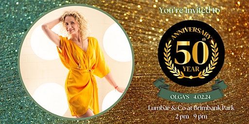 Olga's 50 Anniversary. Let's get loud! | Lumbar & Co