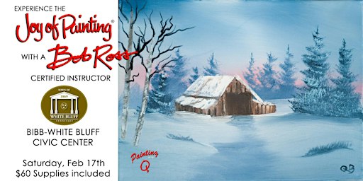 "In the Midst of Winter" Bob Ross Workshop - White Bluff | Bibb White Bluff Civic Center