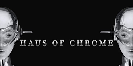 HAUS OF CHROME: RENAISSANCE DANCE PARTY | Onyx