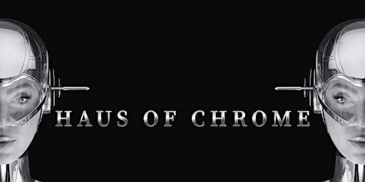 HAUS OF CHROME: RENAISSANCE DANCE PARTY | Onyx