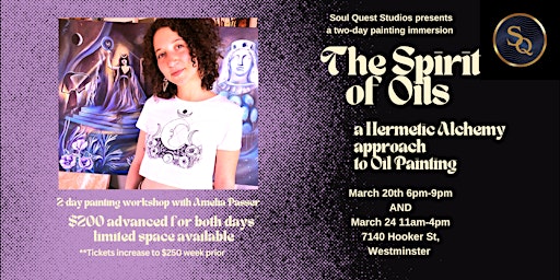 The Spirit of Oils: a Hermetic Alchemy approach to Oil Painting | Soul Quest Studios, Hooker Street, Westminster, CO, USA