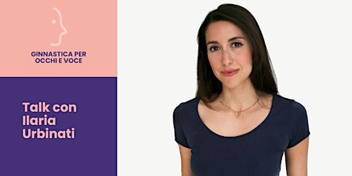 Parlare per immagini: talk con Ilaria Urbinati | Via Luigi Gallo, 1