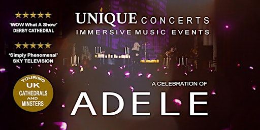 Unique Concerts - A Celebration of Adele | Halifax Minster