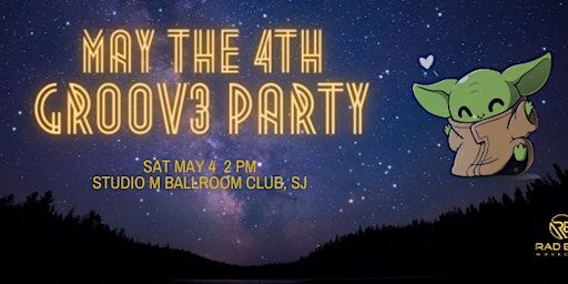 May the 4th GROOV3 Party | Studio M Ballroom Club
