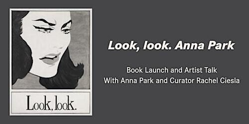 Look, look. Anna Park: Book Launch and Artist Talk | Mast Books