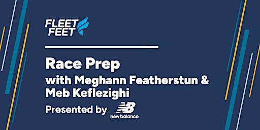 New Balance Race Prep with Meghann Featherstun & Meb Keflezighi | The Clubhouse