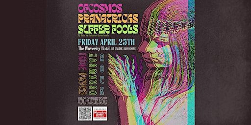 Ofcosmos, Pranatricks and Suffer Fools at the Waverly Hotel, April 25 | Waverley Hotel
