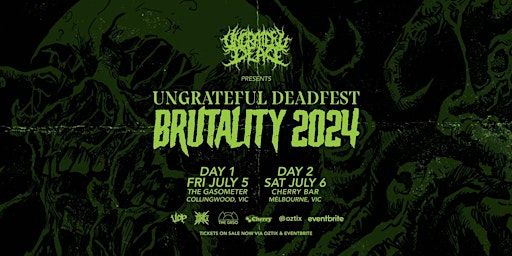 Ungrateful Dead Fest - Brutality 2024 DAY 2, Cherry Bar, SAT JULY 6 | Cherry Bar, Little Collins Street, Melbourne VIC, Australia