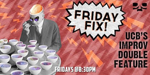 FRIDAY FIX! Winslow & Queen George, Live and LIVESTREAMED! | Upright Citizens Brigade Theatre