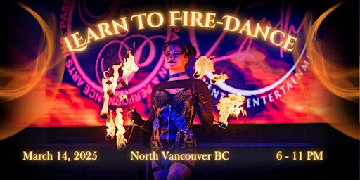 Learn to Fire Dance ~ Full Moon Circle | North Vancouver