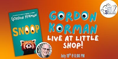 Gordon Korman - Snoop! | Little Shop of Stories