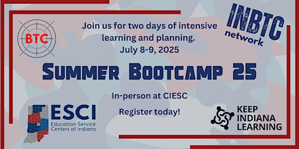 INBTC Summer Bootcamp 2025 | Central Indiana Educational Service Center