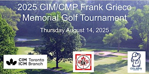 2025 CIM/CMP Frank Grieco Memorial Golf Tournament | Glen Abbey Golf Club