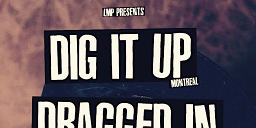 DIG IT UP & Guests | The Dock Ellis