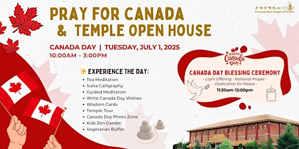 Canada Day - Pray for Canada & Temple Open House | Fo Guang Shan Temple of Toronto 多倫多佛光山