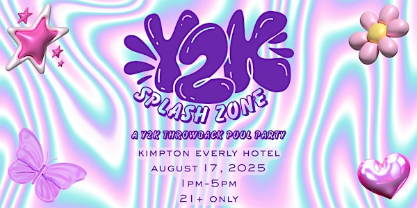 Y2K Splash Zone Pool Party - Aug. 17 - All 21+ are welcome! | Kimpton Everly Hotel