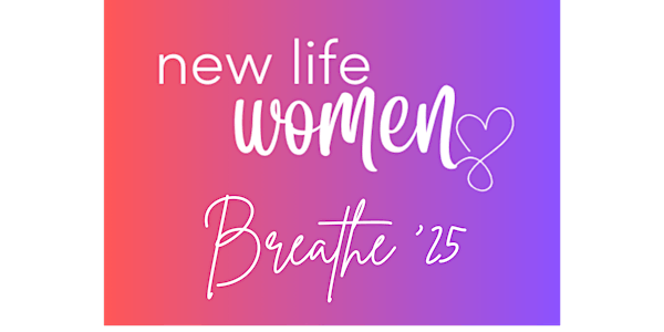 Breathe: Women's Conference at New Life Baptist Church | New Life Baptist Church