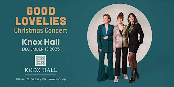 GOOD LOVELIES - Christmas Concert 2025 | Knox Hall