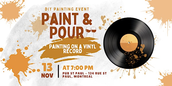 Paint and Pour | Vinyl Record Painting Event in Montreal (Old Port) | Pub St-Paul