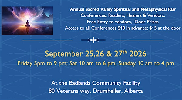 Annual Sacred Valley Spiritual and Metaphysical Fair | Badlands Community Facility