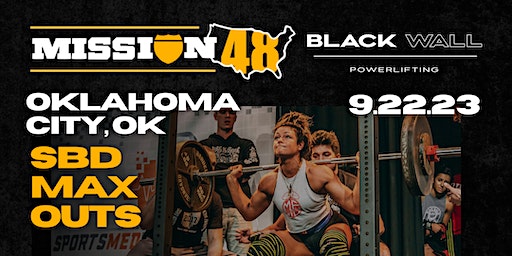 Powerlifting (Squat, Bench & Deadlift Maxes) - Mission48 - Oklahoma | Black Wall Powerlifting
