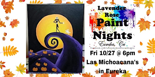Jack Skellington Paint Night at Las Michoacana's Restaurant in Eureka | Las Michoacana's