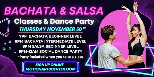 Bachata & Salsa Classes & Social Dance Party! | Motion Arts Center
