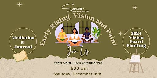 Early Rising: Vision & Paint | Senses