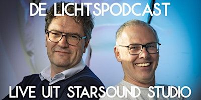 25e Lichtspodcast LIVE uit Starsound Studio | Starsound Studio