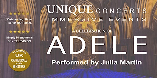 A Celebration of Adele - A Unique Concerts Event | Halifax Minster