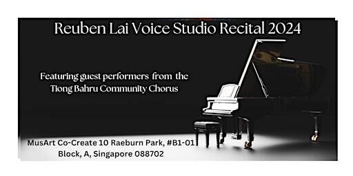 Reuben's Voice Studio Recital 2024 | 10 Raeburn Prk, b1 01 block a