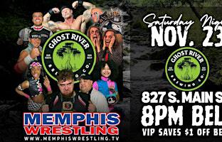 NOV. 23 | Memphis Wrestling returns to Ghost River on Main St. | Ghost River Brewery & Taproom